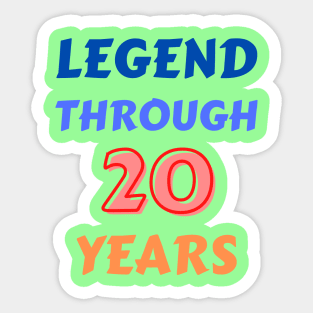 Legend Through 20 Years For Birthday Sticker